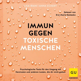 Immun gegen toxische Menschen als Hörbuch