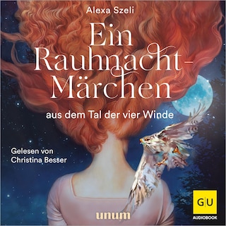 Ein Rauhnacht-Märchen als Hörbuch