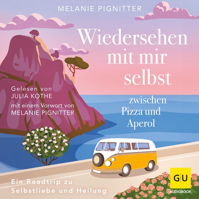 Buchcover für Wiedersehen mit mir selbst zwischen Pizza und Aperol