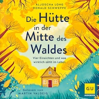 Die Hütte in der Mitte des Waldes