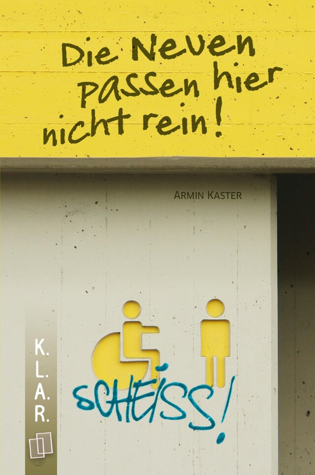 Copertina del libro per Die Neuen passen hier nicht rein!