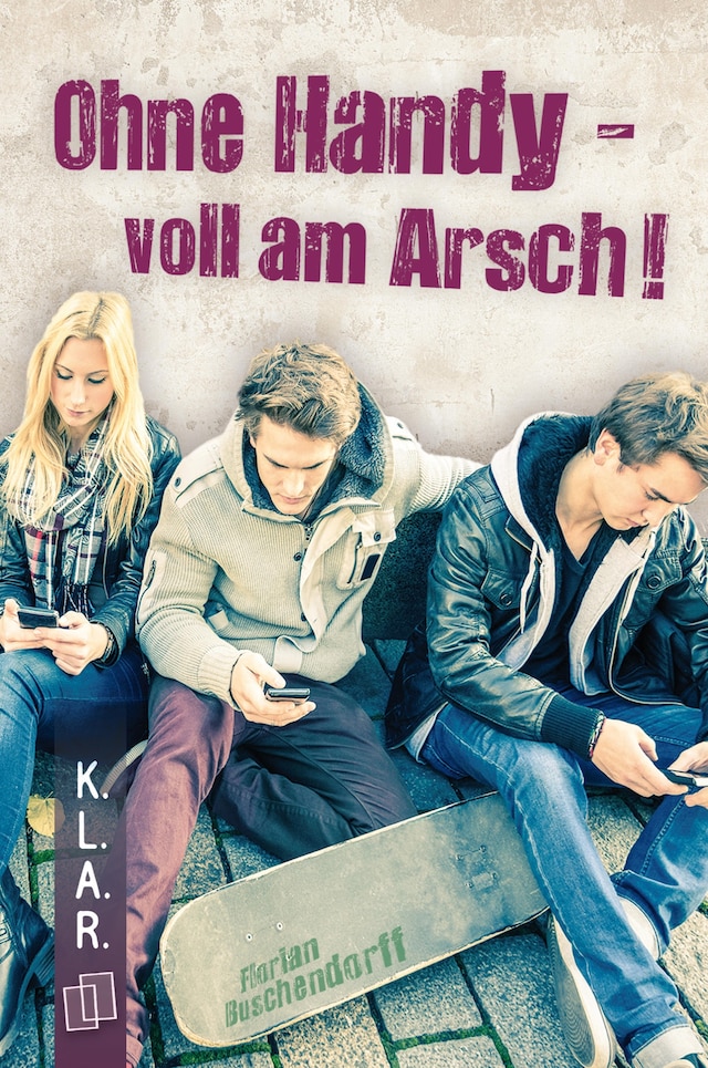 Boekomslag van Ohne Handy - voll am Arsch!