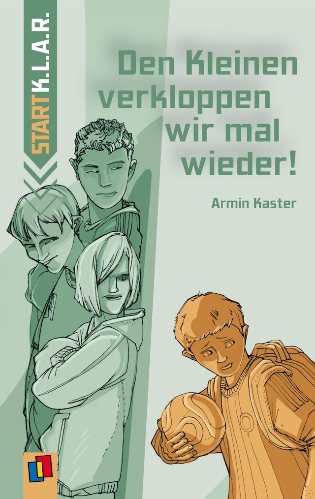 Copertina del libro per Den Kleinen verkloppen wir mal wieder!