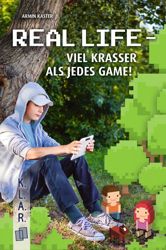 Bokomslag for Real Life – viel krasser als jedes Game!