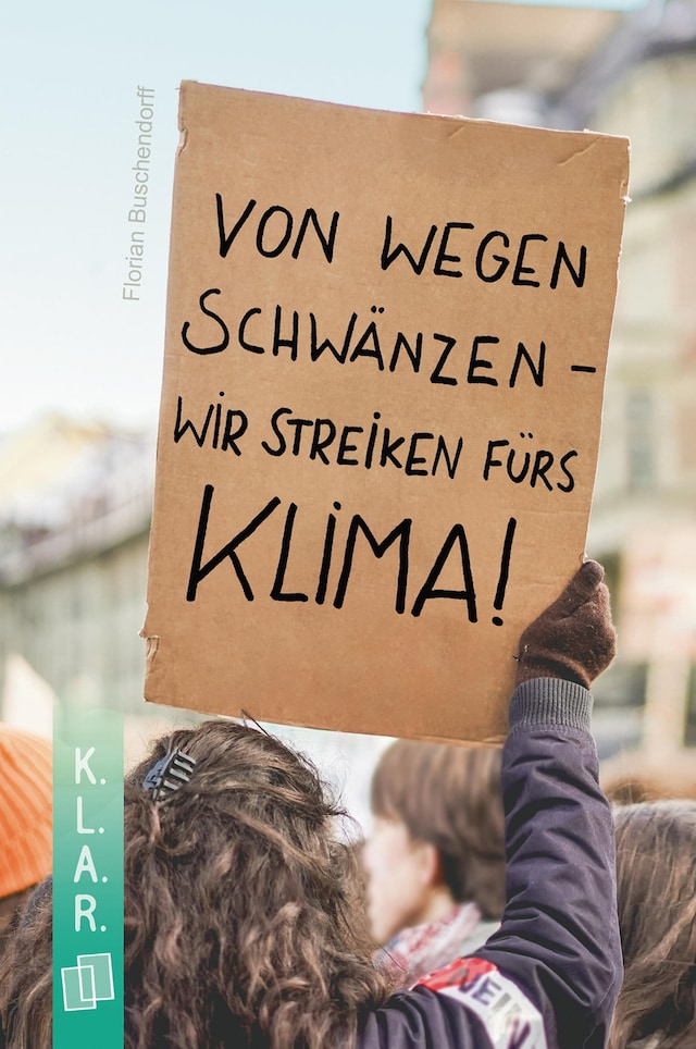 Book cover for Von wegen schwänzen – wir streiken fürs Klima!