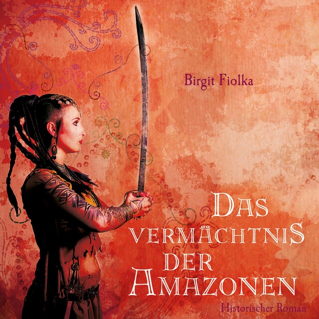 Book cover for Das Vermächtnis der Amazonen (Ungekürzt)