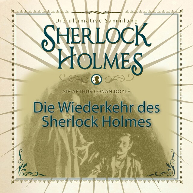 Boekomslag van Die Wiederkehr des Sherlock Holmes - Die ultimative Sammlung (Ungekürzt)