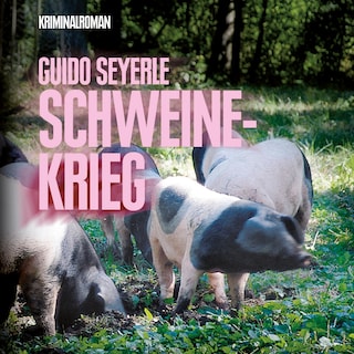 Schweinekrieg (Ungekürzt) als Hörbuch