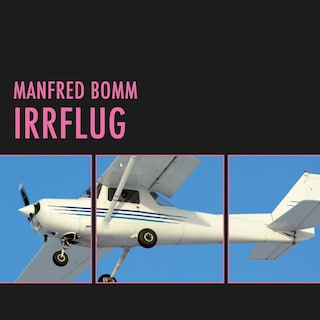 Irrflug (Ungekürzt) als Hörbuch