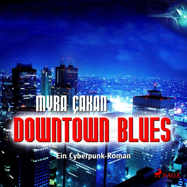 Book cover for Downtown Blues - Ein Cyberpunk-Roman (Ungekürzt)