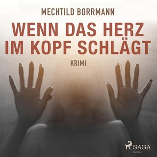 Wenn das Herz im Kopf schlägt (Ungekürzt) als Hörbuch