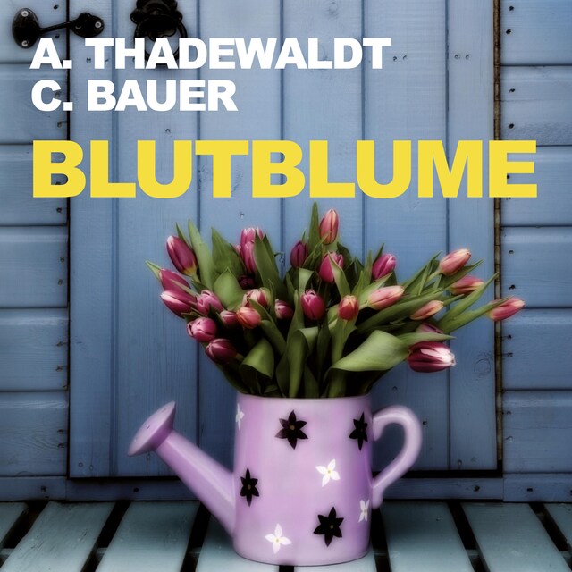 Book cover for Blutblume (Ungekürzt)