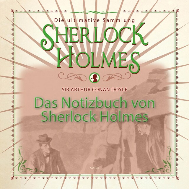 Kirjankansi teokselle Das Notizbuch von Sherlock Holmes - Die ultimative Sammlung (Ungekürzt)