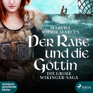 Der Rabe und die Göttin (Die große Wikinger-Saga) (Ungekürzt) als Hörbuch