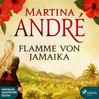 Flamme von Jamaika (Ungekürzt) als Hörbuch