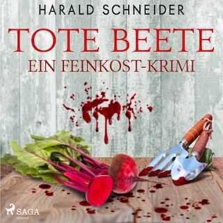 Tote Beete - Ein Feinkost-Krimi als Hörbuch