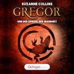 Gregor 3. Gregor und der Spiegel der Wahrheit