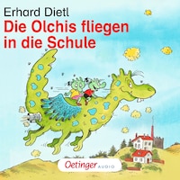 Die Olchis fliegen in die Schule