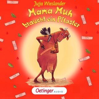 Mama Muh braucht ein Pflaster als Hörbuch