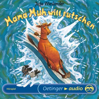 Mama Muh will rutschen als Hörbuch