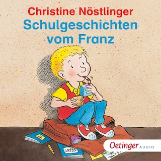 Schulgeschichten vom Franz als Hörbuch