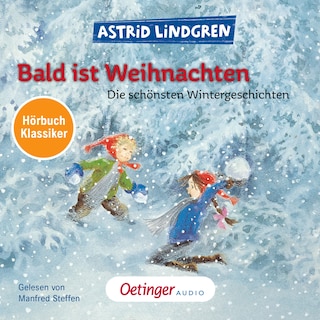 Bald ist Weihnachten. Hörbuchklassiker als Hörbuch