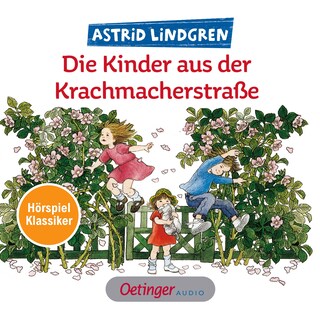 Die Kinder aus der Krachmacherstraße. Hörspielklassiker als Hörbuch