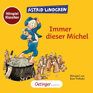 Immer dieser Michel. Hörspielklassiker als Hörbuch