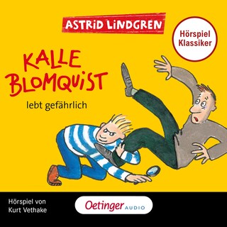 Kalle Blomquist 2. Kalle Blomquist lebt gefährlich. Hörspielklassiker als Hörbuch