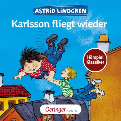Cover von Karlsson fliegt wieder. Hörspielklassiker