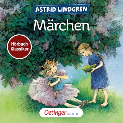 Cover von Astrid Lindgrens Märchen. Hörbuchklassiker