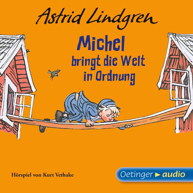 Kirjankansi teokselle Michel aus Lönneberga 3. Michel bringt die Welt in Ordnung