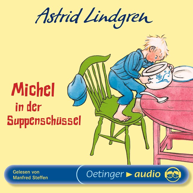 Michel aus Lönneberga 1. Michel in der Suppenschüssel