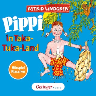 Pippi Langstrumpf 3. Pippi in Taka-Tuka-Land. Hörspielklassiker als Hörbuch