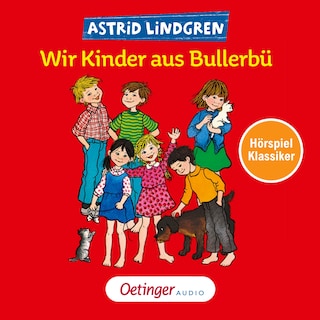 Wir Kinder aus Bullerbü 1. Hörspielklassiker als Hörbuch