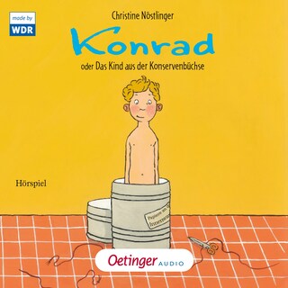 Konrad oder Das Kind aus der Konservenbüchse als Hörbuch