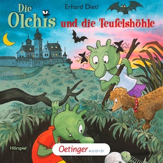 Die Olchis und die Teufelshöhle als Hörbuch