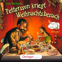 Pettersson und Findus. Pettersson kriegt Weihnachtsbesuch