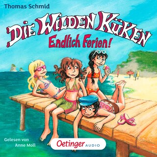 Die Wilden Küken 3. Endlich Ferien! als Hörbuch