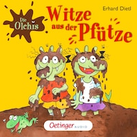 Die Olchis. Witze aus der Pfütze