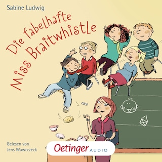 Miss Braitwhistle 1. Die fabelhafte Miss Braitwhistle als Hörbuch