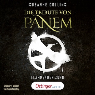 Die Tribute von Panem 3. Flammender Zorn als Hörbuch