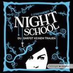 Night School 1. Du darfst keinem trauen