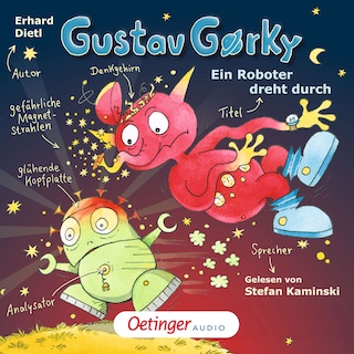 Gustav Gorky 2. Ein Roboter dreht durch als Hörbuch