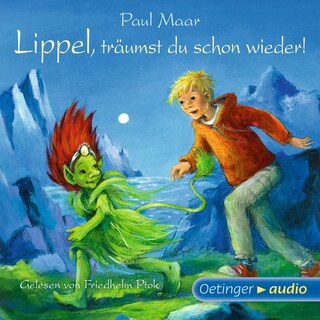 Lippel, träumst du schon wieder! als Hörbuch