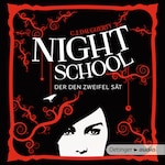 Night School 2. Der den Zweifel sät