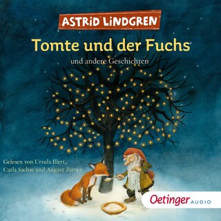 Tomte und der Fuchs und andere Geschichten als Hörbuch