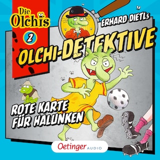 Olchi-Detektive 2. Rote Karte für Halunken als Hörbuch