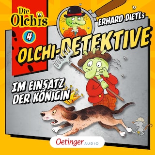 Olchi-Detektive 4. Im Einsatz der Königin als Hörbuch