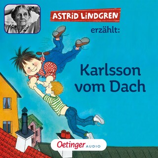 Astrid Lindgren erzählt: Karlsson vom Dach als Hörbuch